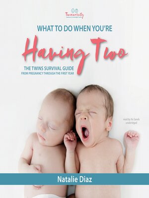 cover image of What to Do When You're Having Two